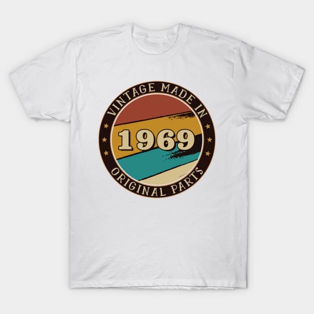 Vintage Made In 1969 Original Parts T-Shirt by super soul